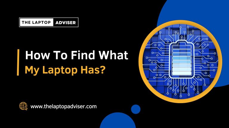 How To Find What Battery My Lарtор Hаѕ? - LaptopAdviser
