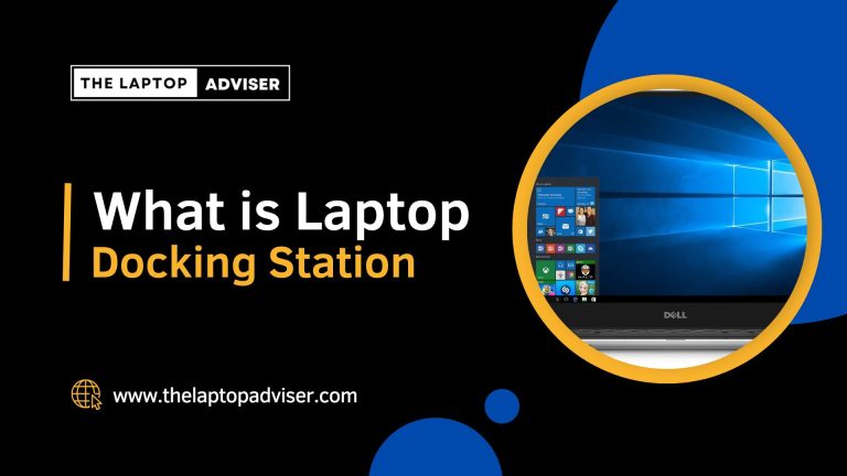 What is Lарtор Docking Station | Laptop Adviser