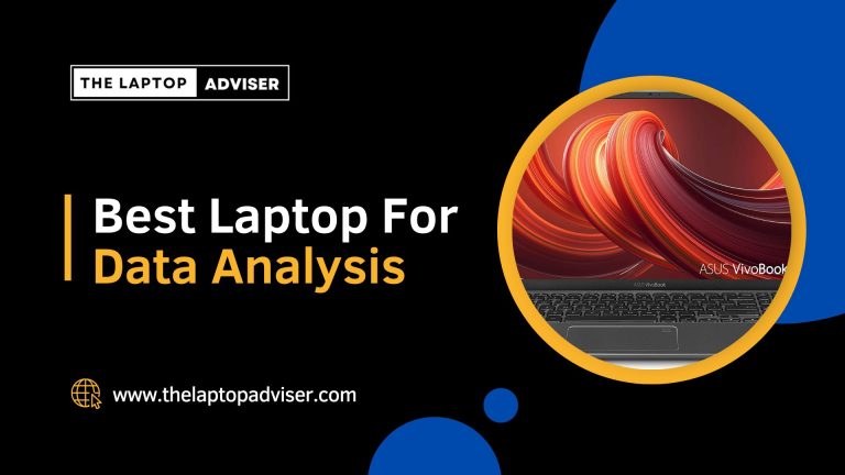 Best Laptop for Data Analysis